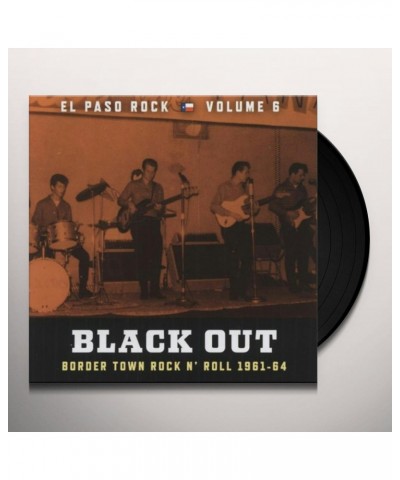 Black Out: El Paso Rock 6 Vinyl Record $8.82 Vinyl