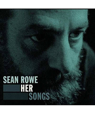 Sean Rowe HER SONGS CD $4.65 CD