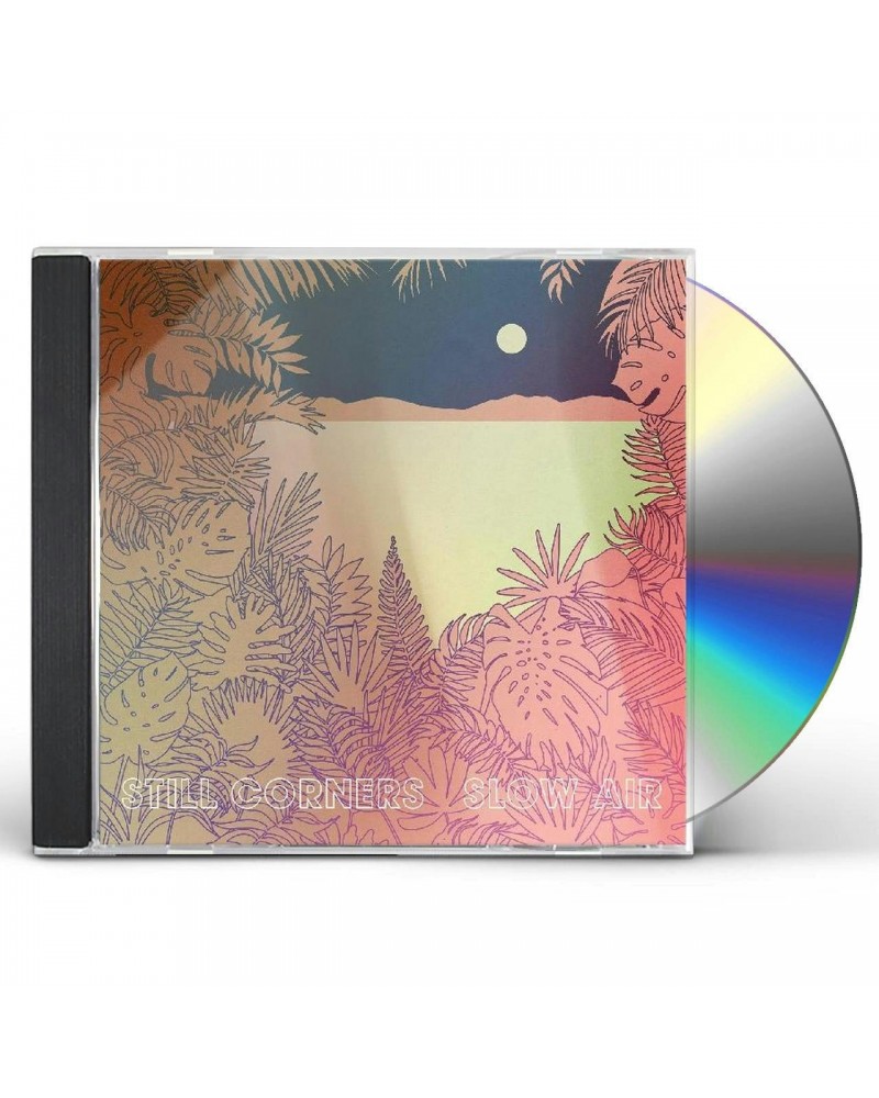 Still Corners SLOW AIR CD $5.78 CD