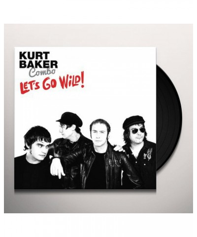 Kurt Baker LET'S GO WILD Vinyl Record $7.35 Vinyl