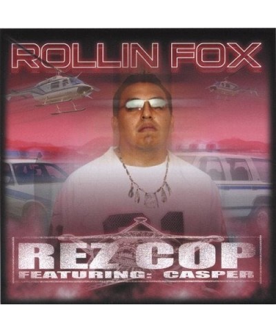 Rollin' Fox REZ COP CD $3.67 CD