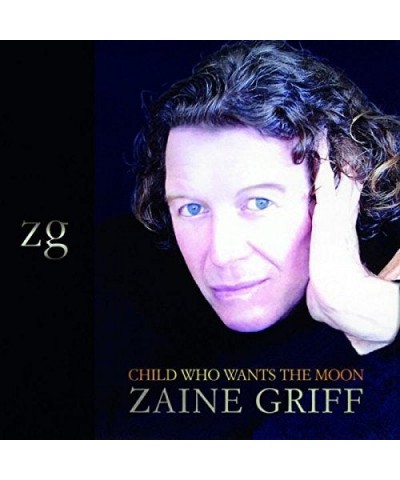 Zaine Griff CHILD WHO WANTS THE MOON CD $7.26 CD