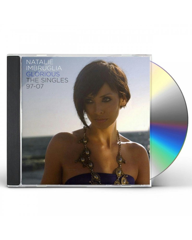 Natalie Imbruglia GLORIOUS: THE SINGLES 1997-2007 CD $5.93 CD