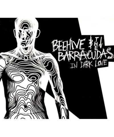 Beehive & Barracudas IN DARK LOVE CD $8.25 CD