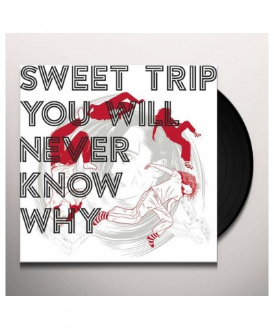 Sweet Trip You Will Never Know Why Vinyl Record $13.60 Vinyl