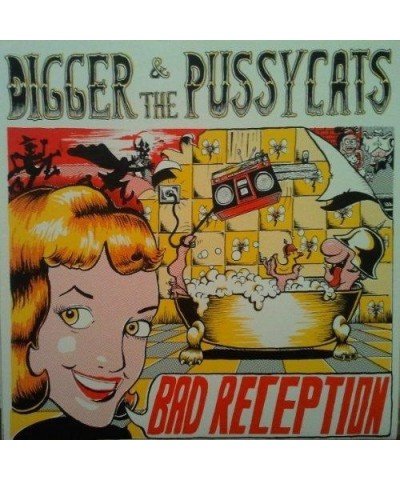 Digger and the Pussycats – Bad Reception lp (Vinyl) $5.27 Vinyl