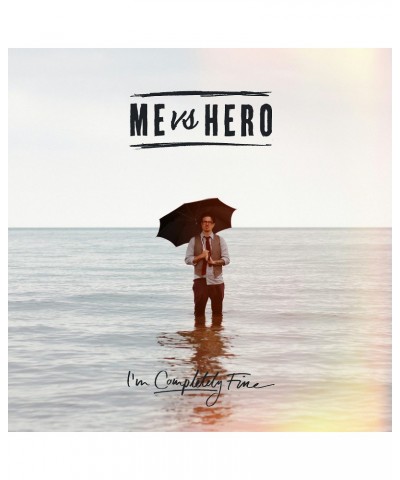 ME VERSUS HERO I'm Completely Fine Vinyl Record $9.06 Vinyl