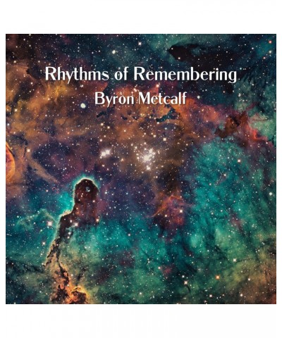 Byron Metcalf RHYTHMS OF REMEMBERING CD $7.92 CD