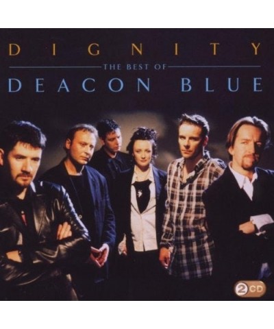 Deacon Blue DIGNITY: BEST OF CD $5.94 CD