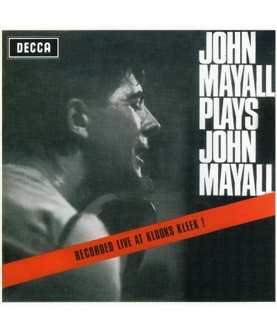 John Mayall PLAYS JOHN MAYALL: LIVE AT THE KLOCKS KLEEK CD $8.93 CD