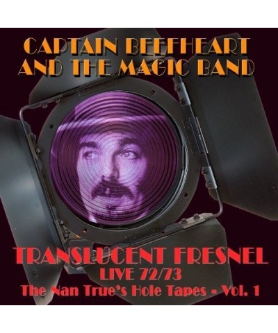 Captain Beefheart & His Magic Band TRANSLUCENT FRESNEL (NAN TRUESHOLE TAPE 72/73 LIVE CD $8.40 CD