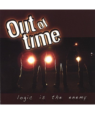 Out Of Time LOGIC IS THE ENEMY CD $5.64 CD