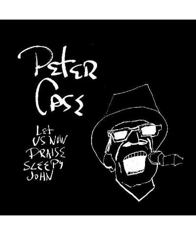 Peter Case Let Us Now Praise Sleepy John (15 Th Anni Vinyl Record $6.76 Vinyl