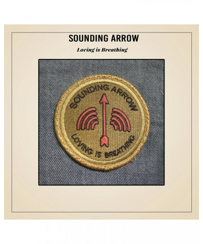 Sounding Arrow LOVING IS BREATHING CD $4.00 CD