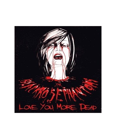 The Black Rose Phantoms "Love You More Dead" CD $4.80 CD