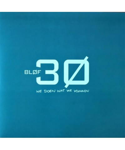 BLØF 30 Jaar Blof: We Doen Wat We Kunnen Ltd Vinyl Record $17.92 Vinyl