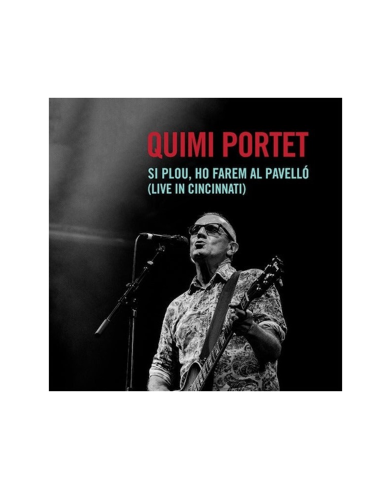 Quimi Portet SI PLOU HO FAREM AL PAVELLO (LIVE IN CINCINNATI) CD $9.28 CD