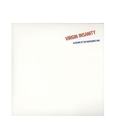 Virgin Insanity ILLUSION OF THE MAINTENANCE MAN Vinyl Record $23.10 Vinyl