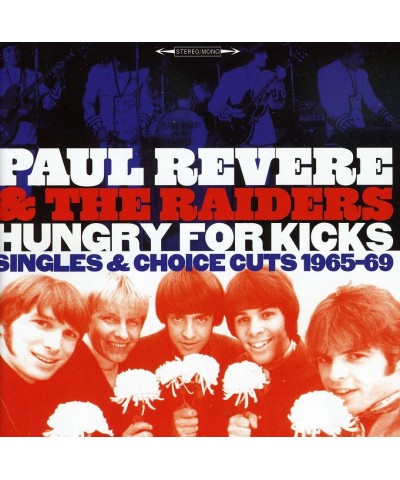 Paul Revere & The Raiders HUNGRY FOR KICKS: SINGLES & CHOICE CUTS 1965-69 CD $6.15 CD