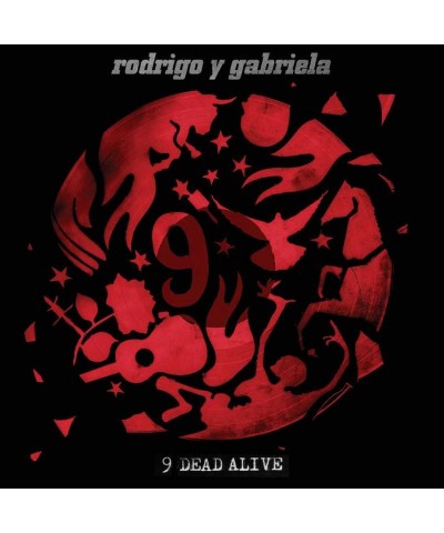 Rodrigo y Gabriela 9 Dead Alive Vinyl Record $11.98 Vinyl