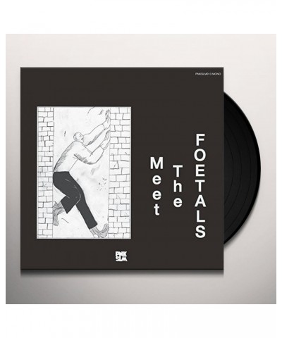 The Foetals Meet The Foetals Vinyl Record $13.50 Vinyl