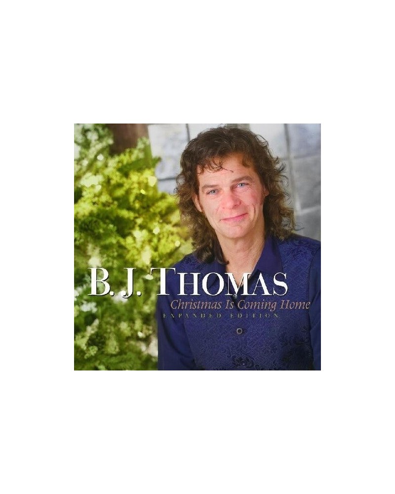 B.J. Thomas CHRISTMAS IS COMING HOME - 25TH ANNIVERSARY CD $8.20 CD