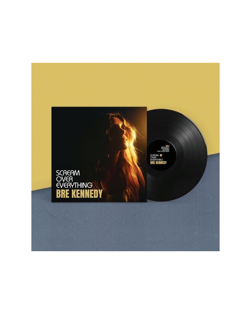 Bre Kennedy Scream Over Everything Double-Sided Vinyl $12.95 Vinyl