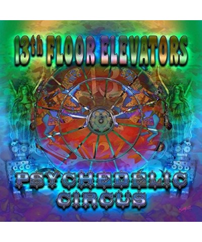 13th Floor Elevators PSYCHEDELIC CIRCUS CD $4.90 CD