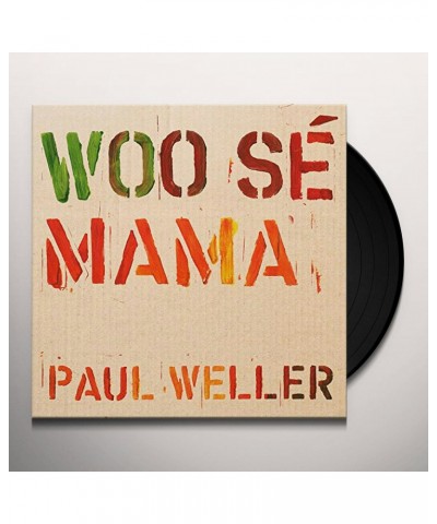 Paul Weller WOO SE MAMA Vinyl Record $8.20 Vinyl