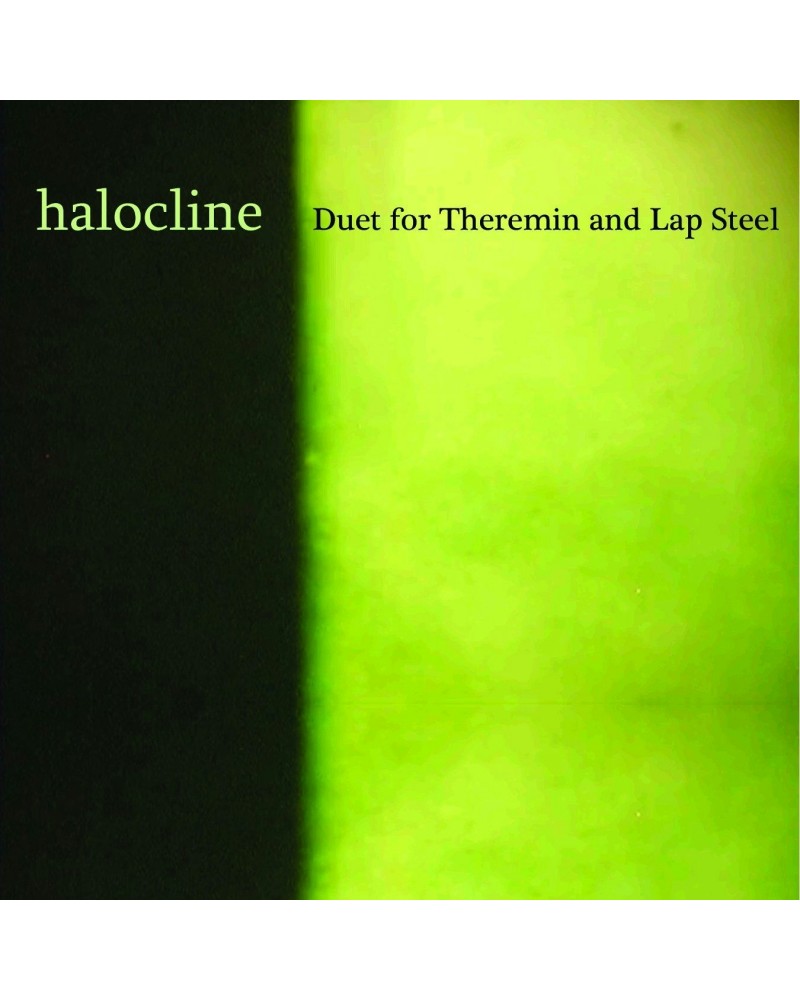 Duet for Theremin and Lap Steel Halocline CD $3.50 CD