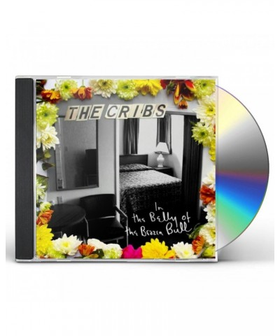 Cribs IN THE BELLY OF THE BRAZEN BULL CD $8.08 CD