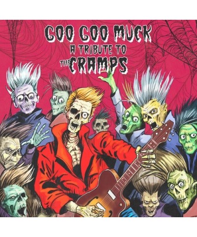 GOO GOO MUCK - RIBUTE TO THE CRAMPS / VARIOUS GOO GOO MUCK - TRIBUTE TO THE CRAMPS / VARIOUS CD $4.62 CD