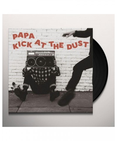 PAPA Kick At The Dust Vinyl Record $7.69 Vinyl