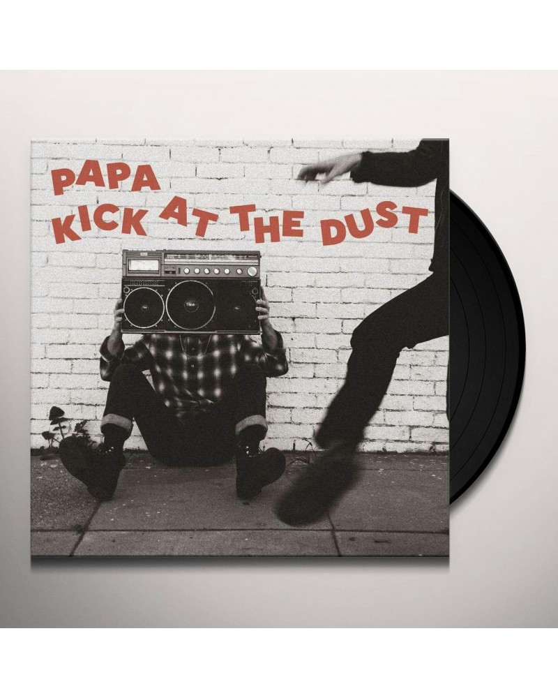 PAPA Kick At The Dust Vinyl Record $7.69 Vinyl