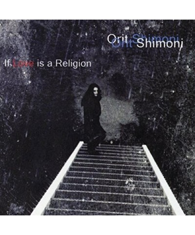 Orit Shimoni IF LOVE IS A RELIGION CD $4.65 CD